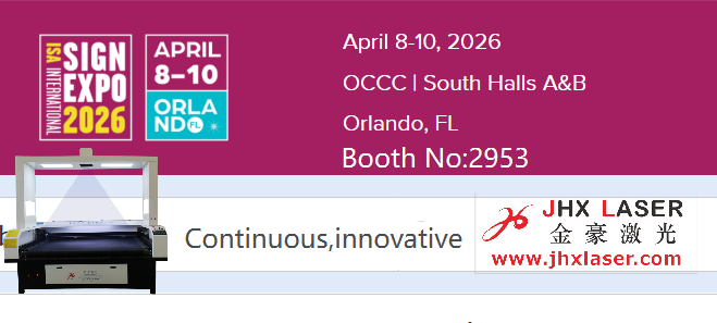 Join JHX LASER at ISA International Sign
